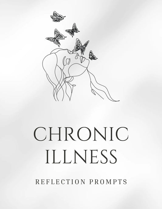 Chronic Illness Reflection Prompts Drake Wellness