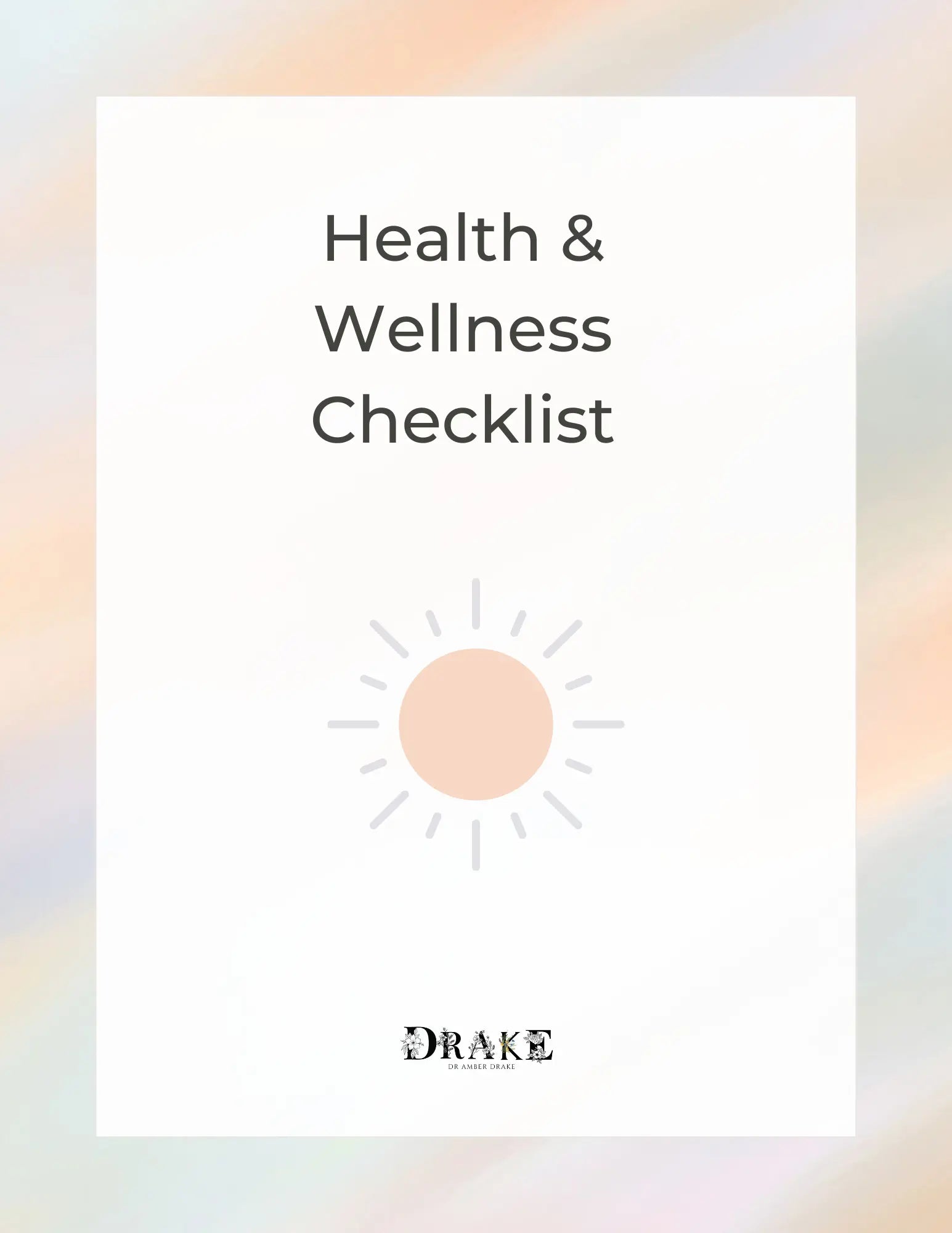 Drake Health & Wellness Checklist Dr. Amber Drake