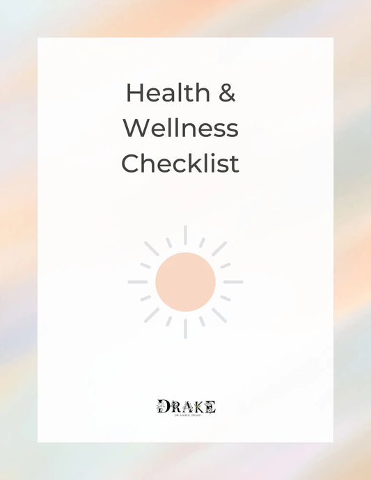 Drake Health & Wellness Checklist Dr. Amber Drake