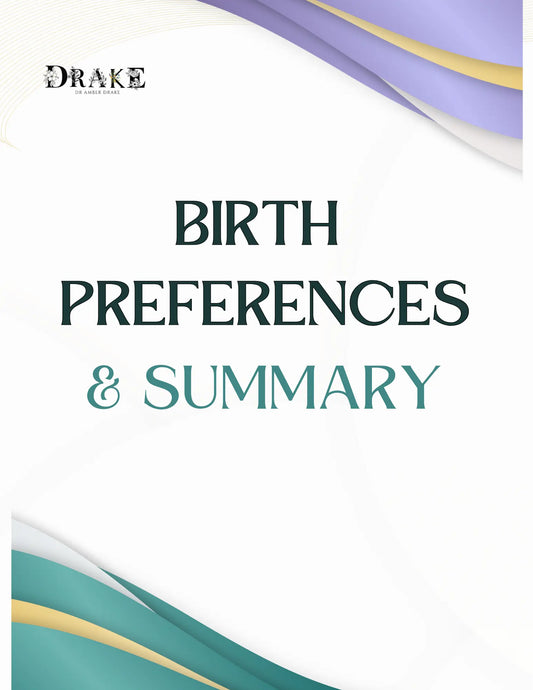 Birth Preferences & Summary Workbook Drake Wellness